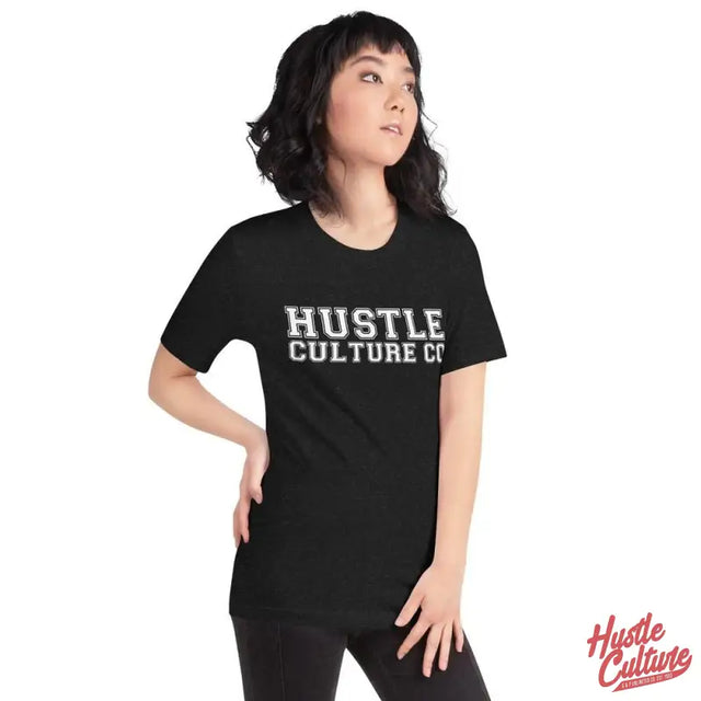 Heather Varsity T-shirt For Hustlers Featuring a Woman Wearing a Black Shirt With The Words Hut Culture