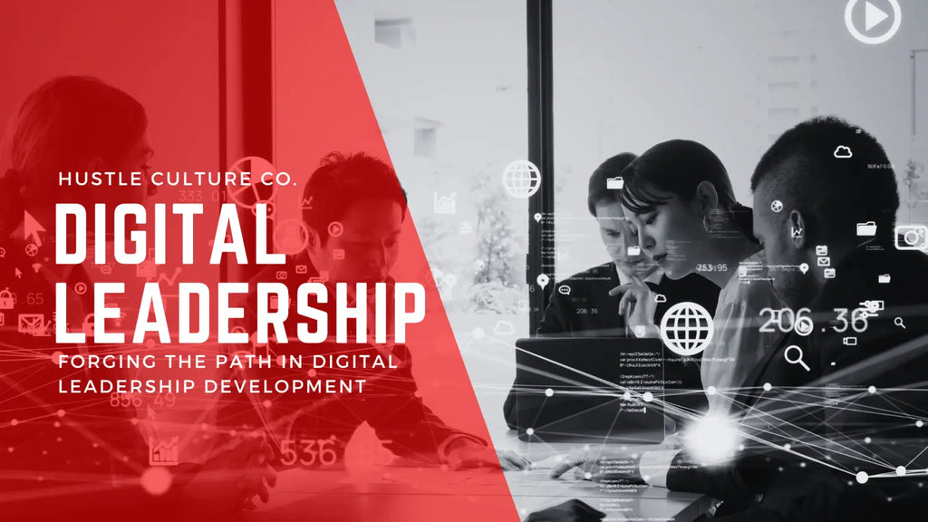 Hustle Culture Co. Forging the Path in Digital Leadership Development