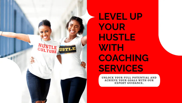 Hustle Culture Co. - Coaching Services