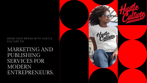 Hustle Culture Co. - Marketing and Publishing Services