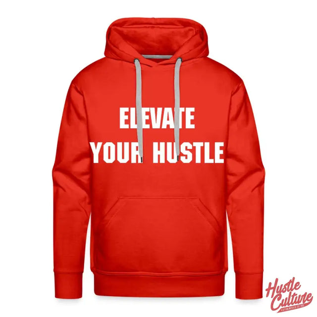 Ambition Statement Hoodie By Hustle Culture: Red Hoodie With ’elevate Your Hustle’ Text