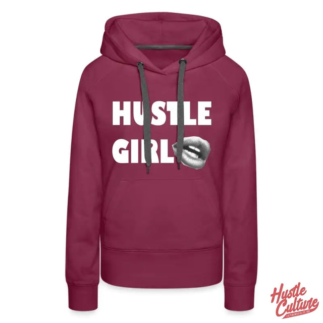 Empowering Girl Hoodie - Women’s Premium Hustle Girl Hoodie - Hustle Culture