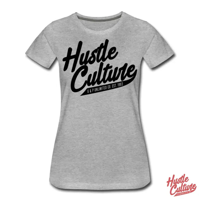Hut Culture Women’s Premium Tee - Hustle Culture Shirt