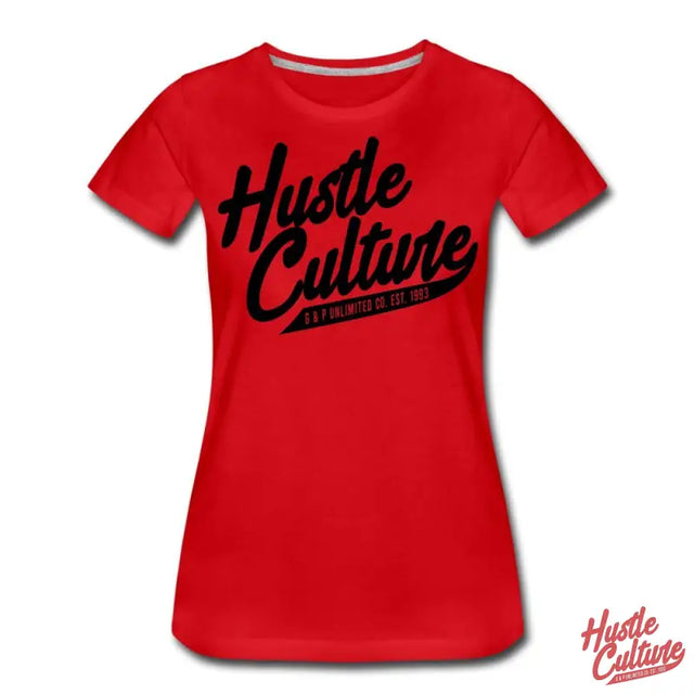 Red Hustle Culture Women’s Premium Tee Featuring ’hustle Culture’ Slogan